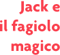 Jack e il fagiolo magico